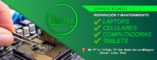 ISETEK - SERVICIO TÉCNICO ANCÓN (celulares, PCs, laptops, tablets)